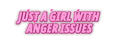 Just A Girl With Anger Issues Decal neon pink uniform decal artwork