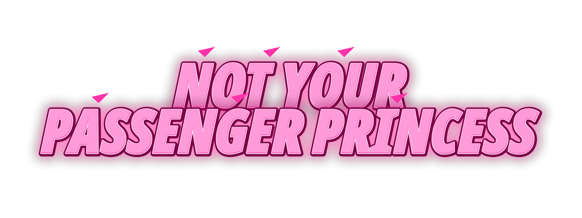 Not Your Passenger Princess Decal standalone neon pink decal artwork