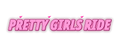 Pretty Girls Ride Decal neon pink uniform decal artwork