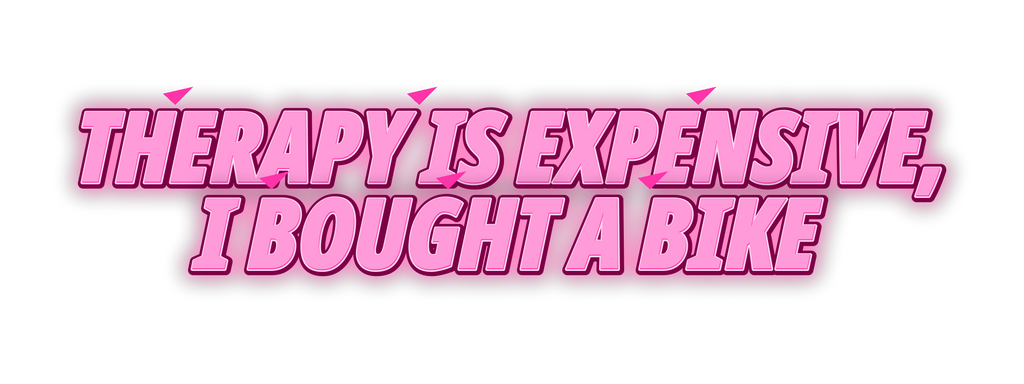 Therapy Is Expensive, I Bought A Bike Decal neon pink uniform decal artwork