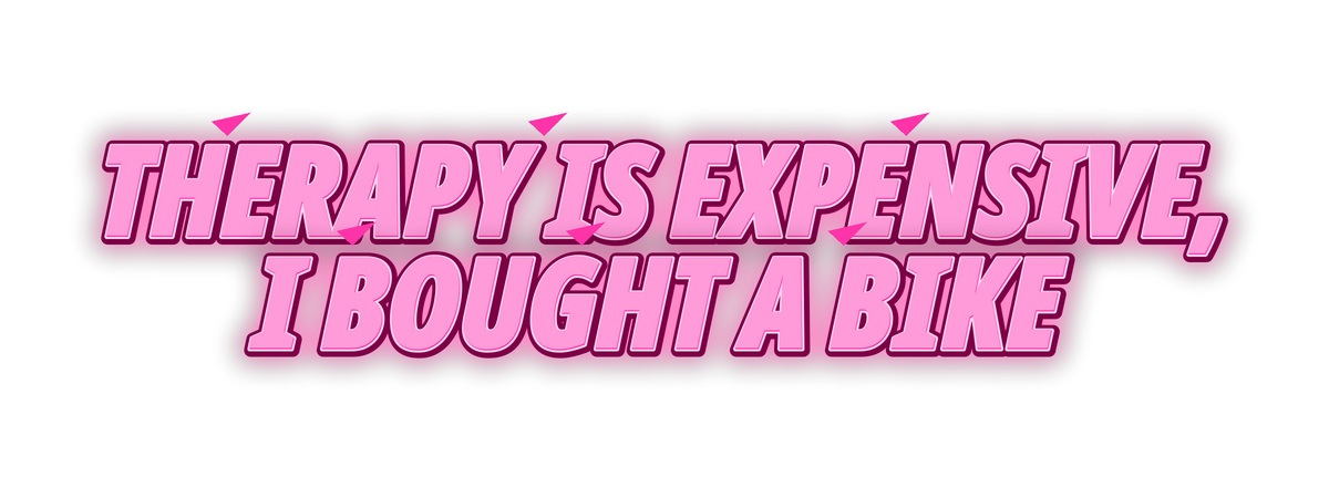 Therapy Is Expensive, I Bought A Bike Decal neon pink uniform decal artwork