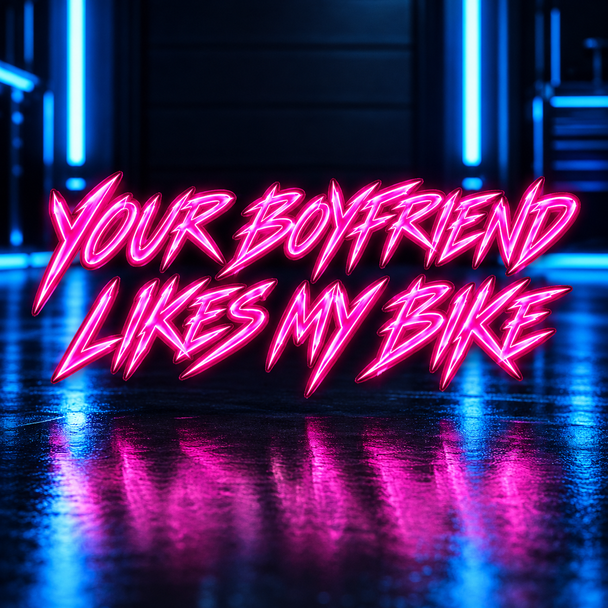 Your Boyfriend Likes My Bike Decal neon pink decal on blue garage backdrop